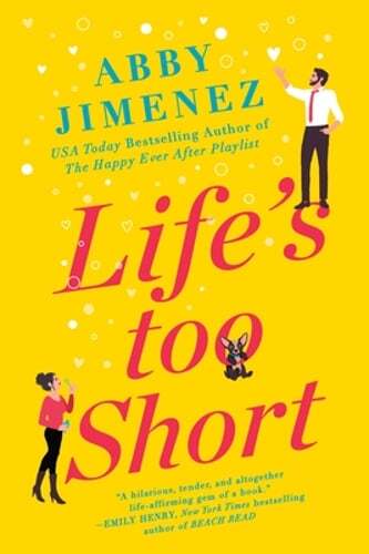 Life's Too Short by Abby Jimenez: Used