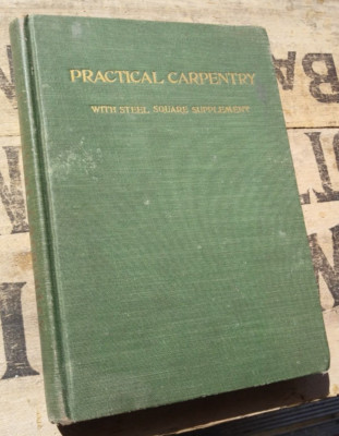 Practical Carpentry 1916 Architecture Construction Building Trades Woodworking