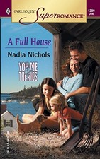A FULL HOUSE: YOU, ME & THE KIDS (HARLEQUIN SUPERROMANCE By Nadia Nichols *VG+*
