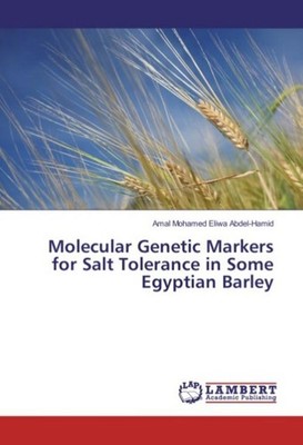 Molecular Genetic Markers for Salt Tolerance in Some Egyptian Barley Amal Mohame