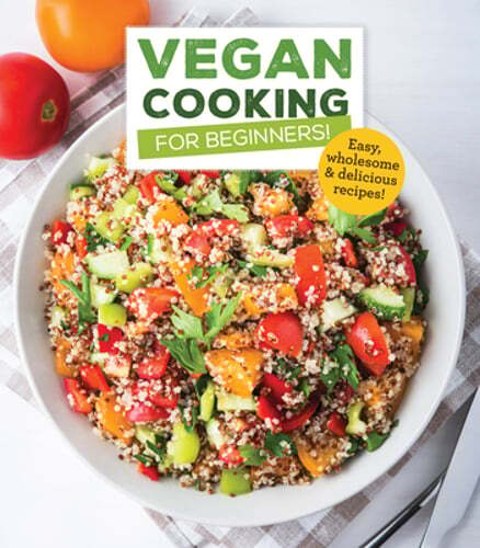 Easy Vegan Cooking for Beginners with Wholesome Delicious Recipes