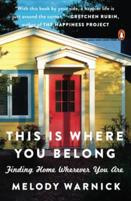 This Is Where You Belong: Finding Home Wherever You Are - Paperback NEW Warnick,