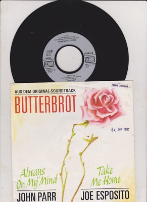 John Parr - Always on my Mind /Joe Esposito (1990) GERMANY 7'' Butterbrot OST