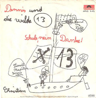 Dennis Und Die Wilde 13 7'' Vinyl Single Schule, Nein Danke!
