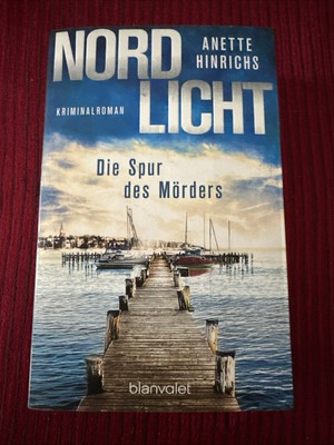 Nordlicht , Die Spur des Mörders von Anette Hinrichs