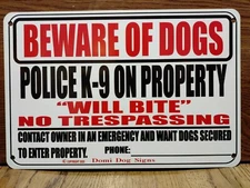 Metal Warning Police K-9 Sign For FENCE,Beware Of Dogs 8"x12" USA Made will bite