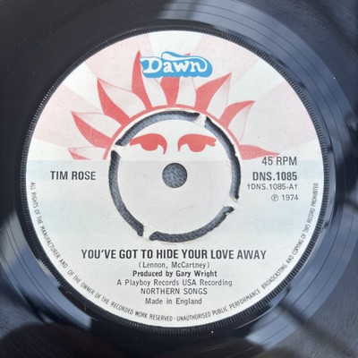 Tim Rose-You ve Got To Hide Your Love Away (7  Single 1974)