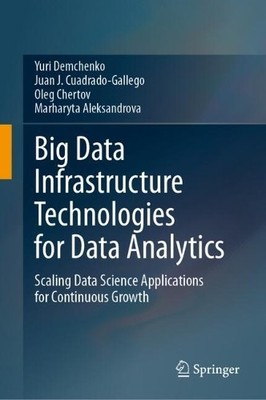 Big Data Infrastructure Technologies for Data Analytics - 9783031693656