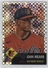 2022 Topps Chrome Platinum Anniversary X-Fractor John Means #392 0q3