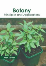 Botany : Principles and Applications, Hardcover by Davies, Allen (EDT), Like ...