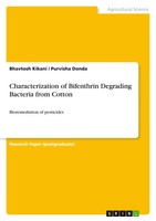 Characterization Of Bifenthrin Degrading Bacteria From Cotton Kikani (U. A.)