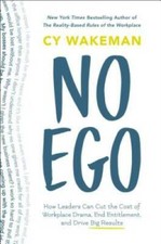 No Ego: How Leaders Can Cut the Cost of Workplace