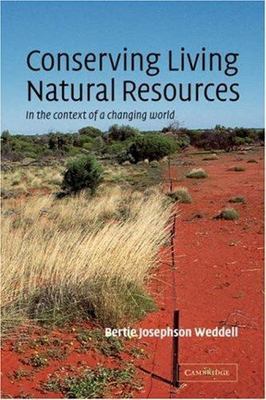 Conserving Living Natural Resources: In the Context of a Changing World