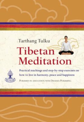 Tibetan Meditation: Practical Teachings and Exerci by Tulku, Tarthang 1844831779