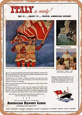 METAL SIGN - 1949 Italy is Ready See It. Enjoy It. Travel American Export