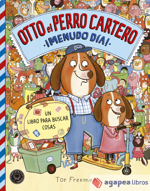 Otto el perro cartero. ¡Menudo día!: Un libro para buscar cosas