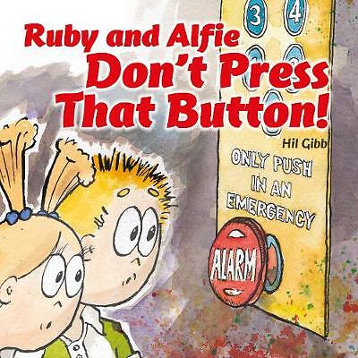 Ruby and Alfie, Don't Push That Button by Hil Gibb (Paperback, 2020)