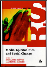 Media, Spiritualities & Social Change ; by Hoover & Emerich - AS NEW Hardcover