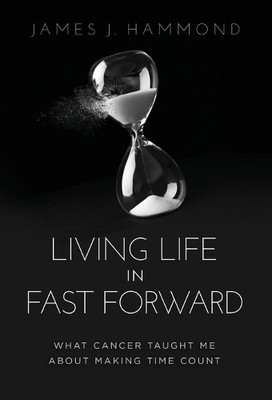 James J Hammond Living Life in Fast Forward (Gebundene Ausgabe) (US IMPORT)