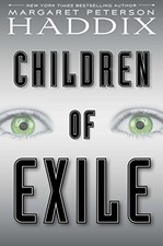 Children of Exile by Haddix, Margaret Peterson