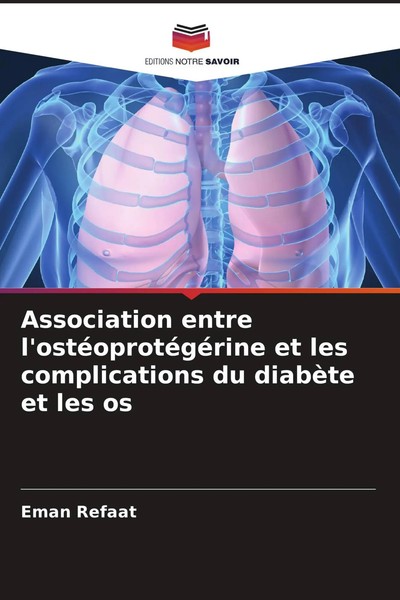 Association Entre L'ostéOprotéGéRine Et Les Complications Du DiabèTe Et Les Os-image