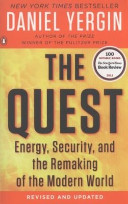 The Quest : Energy, Security, and the Remaking of the Modern Worl