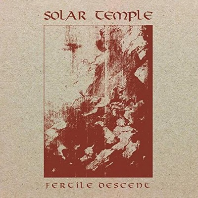 Solar Temple - Fertile Descent CD #120013
