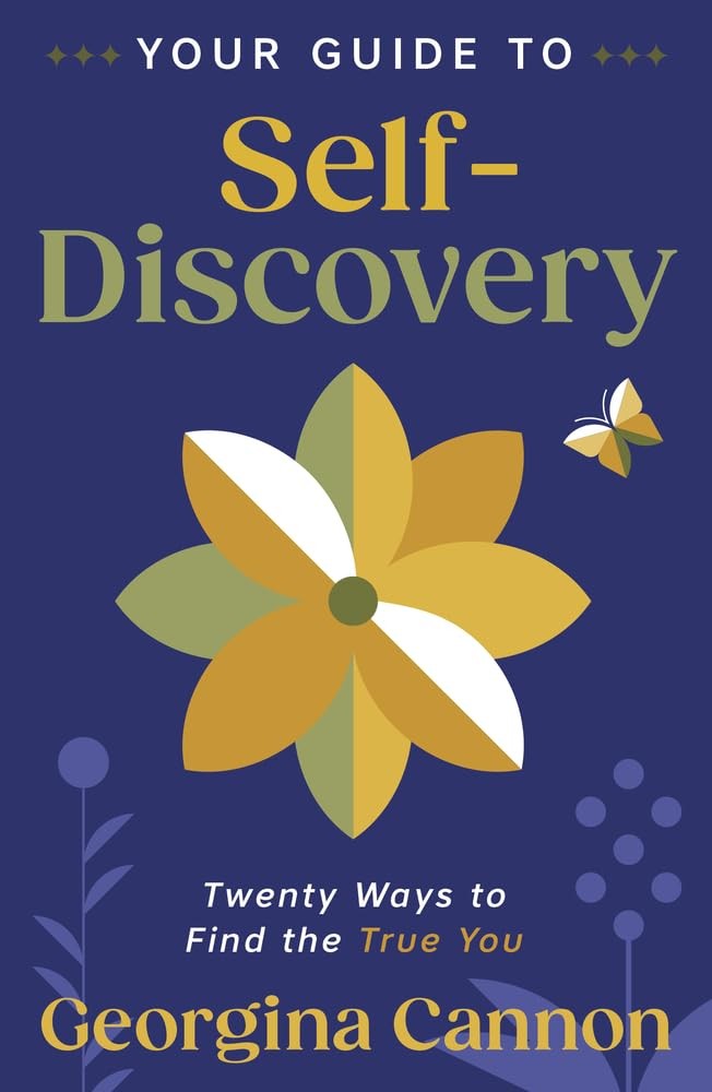 Your Guide to Self-Discovery: Twenty Ways to Find the True You by Georgina Cann - Image 4