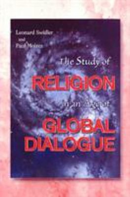 The Study of Religion in an Age of Global Dialogue Paperback Leon