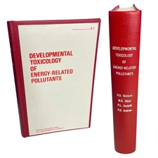 Developmental Toxicology of Energy-Related Pollutants 1978 HC US Dept of Energy