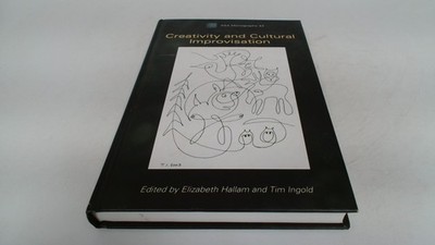 			Creativity and Cultural Improvisation (ASA Monographs), Elizabeth		
