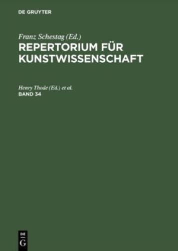 Repertorium Für Kunstwissenschaft. Band 34 6746