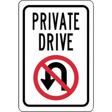 Private Drive No Turn Around Aluminum Metal Sign 8" x 12" Will Not Rust