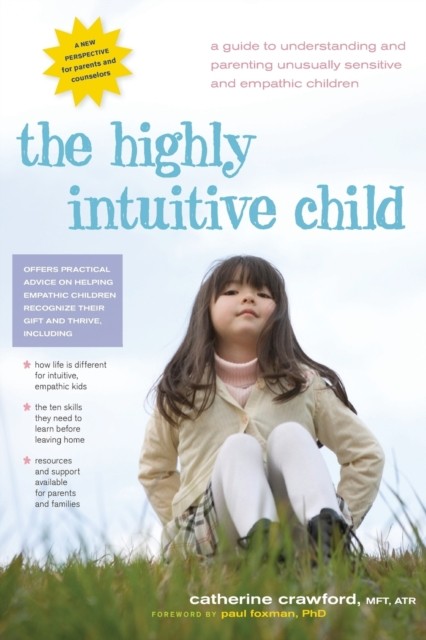 Highly Intuitive Child A Guide to Understanding by Catherine Crawford PAPERBACK