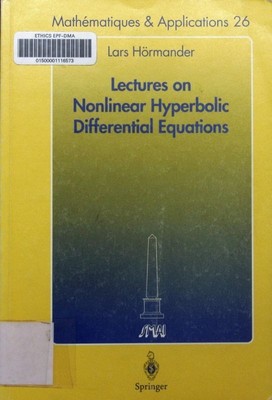 Lectures on nonlinear hyperbolic differential equations Lars Hörmander. Mathémat