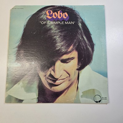 Lobo   Of A Simple Man · Vinyl Schallplatte · Pop · 1972 · USA