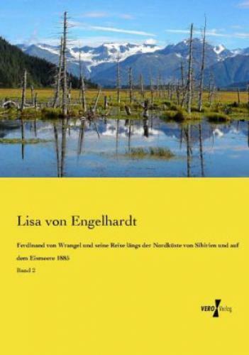 Thumbnail - Ferdinand Von Wrangel Und Seine Reise Längs Der Nordküste Von Sibirien