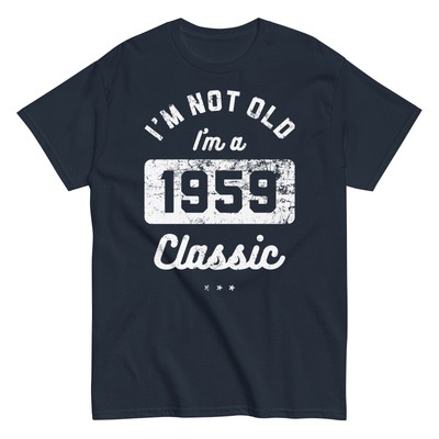 I'M NOT OLD 1959 Shirt funny gift dad birth year father birthday