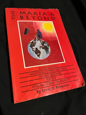The Maafa & Beyond (SIGNED) by Erriel D Roberson, Kujichagulia Press pb 1995
