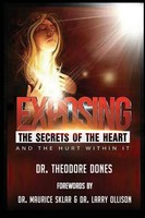 Theodore Dones | Exposing The Secrets of The Heart | Taschenbuch | Englisch