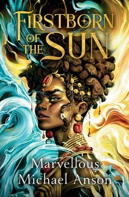 Firstborn of the Sun | Marvellous Michael Anson | englisch