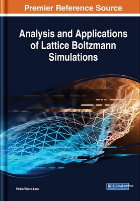 Analysis and Applications of Lattice Boltzmann Simulations by Pedro Valero-Lara