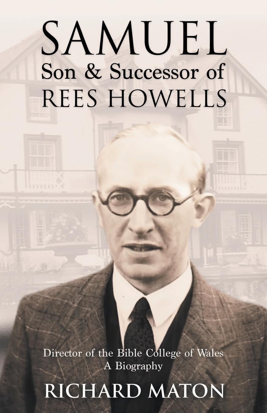 Thumbnail - Samuel, Son And Successor Of Rees Howells Richard A. Maton Taschenbuch