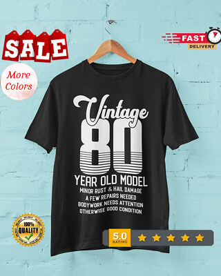 #ad 80th Birthday T Shirt Vintage 80 Year Old Model Minor Rust And Hail Damage fu... $20.92