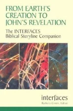 From Earth's Creation to John's Revelation: The Interfaces Biblical Storyline Co