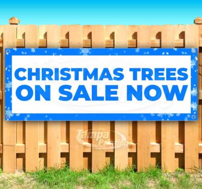 CHRISTMAS TREES ON SALE NOW Advertising Vinyl Banner Flag Sign Many Sizes DEALS