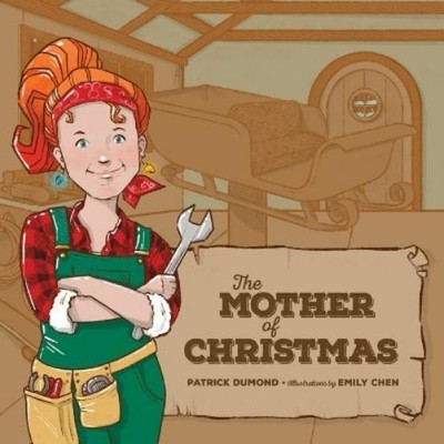 Patrick Dumond The Mother of Christmas (Taschenbuch)