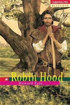 Robin Hood (Ueberreuter Klassiker) Howard Pyle. Neu bearb. von Maria Czedik-Eyse
