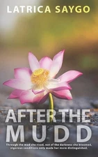 After the Mudd: Pure book 2 by Latrica Saygo Paperback Book