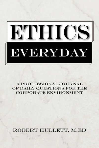 Robert Hullett | Ethics Everyday | Taschenbuch | Englisch (2006) | Authorhouse-image
